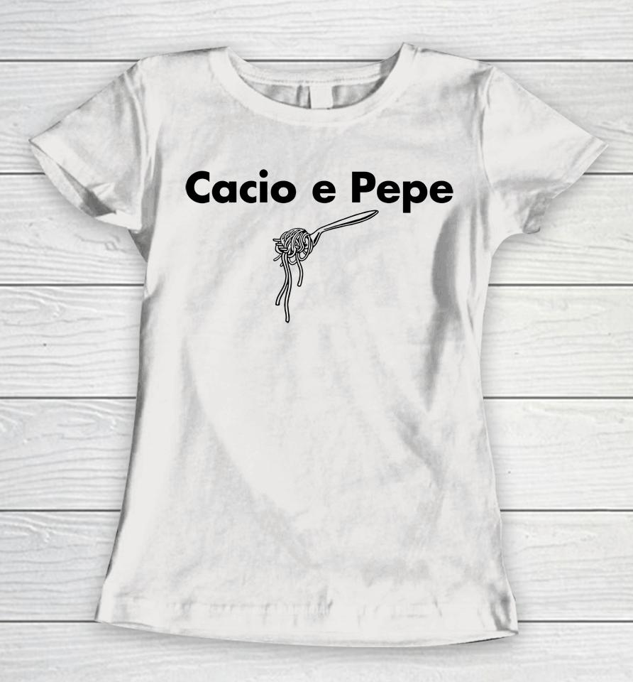 Cacio E Pepe Women T-Shirt