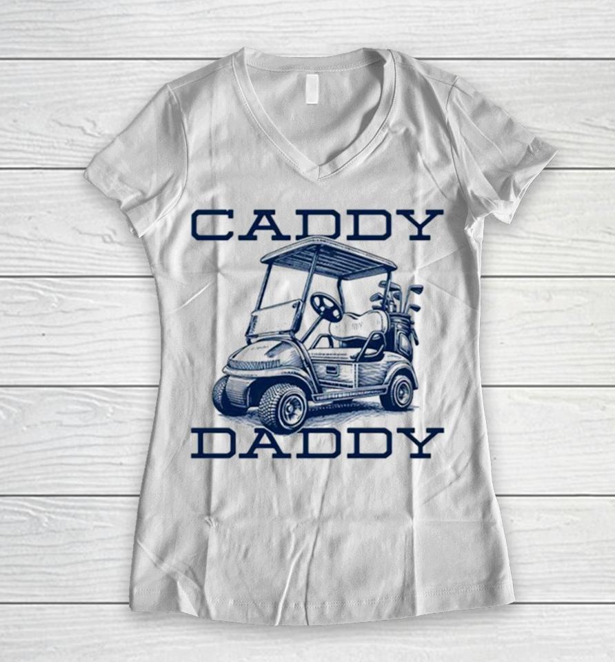 Caddy Daddy Golf Women V-Neck T-Shirt