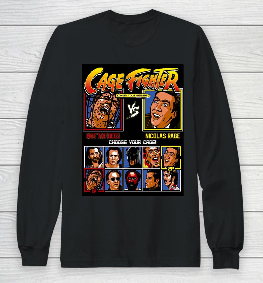 Cage Fighter Conair Tour Edition The Shirt List Long Sleeve T-Shirt