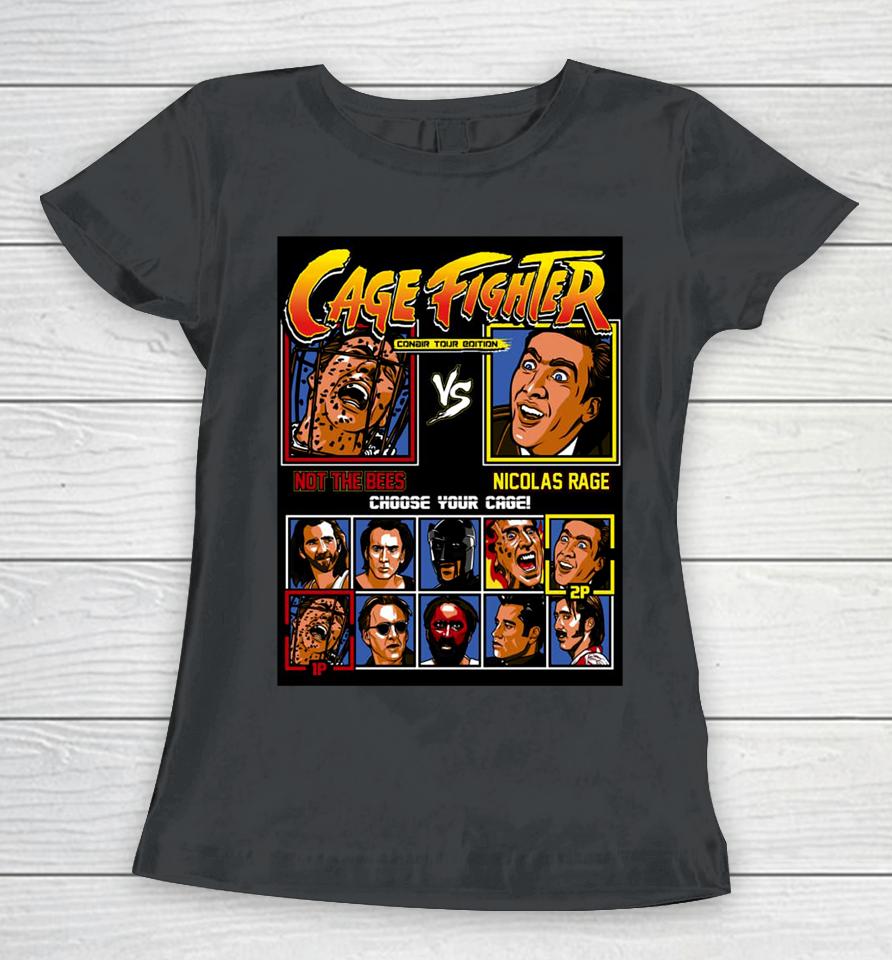 Cage Fighter Conair Tour Edition The Shirt List Women T-Shirt
