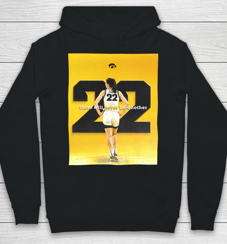 Caitlin Clark There Will Never Be Another 22 Shirt Fox College Hoops Hoodie