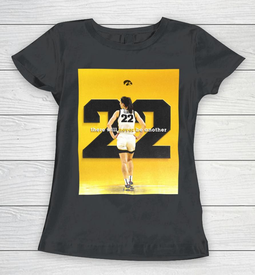 Caitlin Clark There Will Never Be Another 22 Shirt Fox College Hoops Women T-Shirt