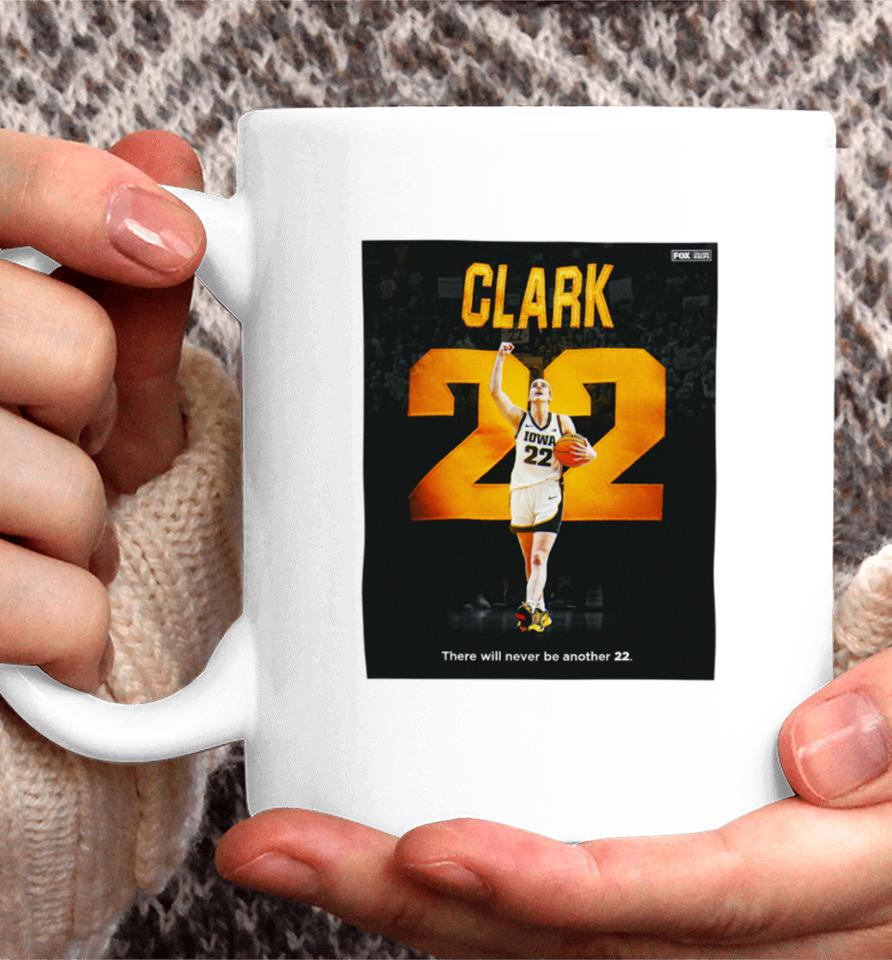 Caitlin Clark There Will Never Be Another 22 Coffee Mug