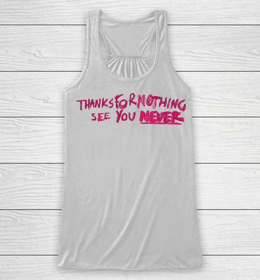 Caity Baser Thanks For Nothing See You Never Racerback Tank