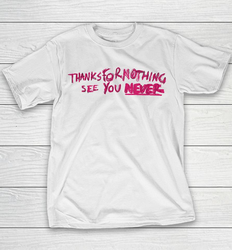 Caity Baser Thanks For Nothing See You Never Youth T-Shirt