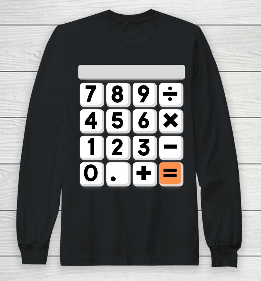 Calculator Easy Halloween Costume For Math Teacher Long Sleeve T-Shirt