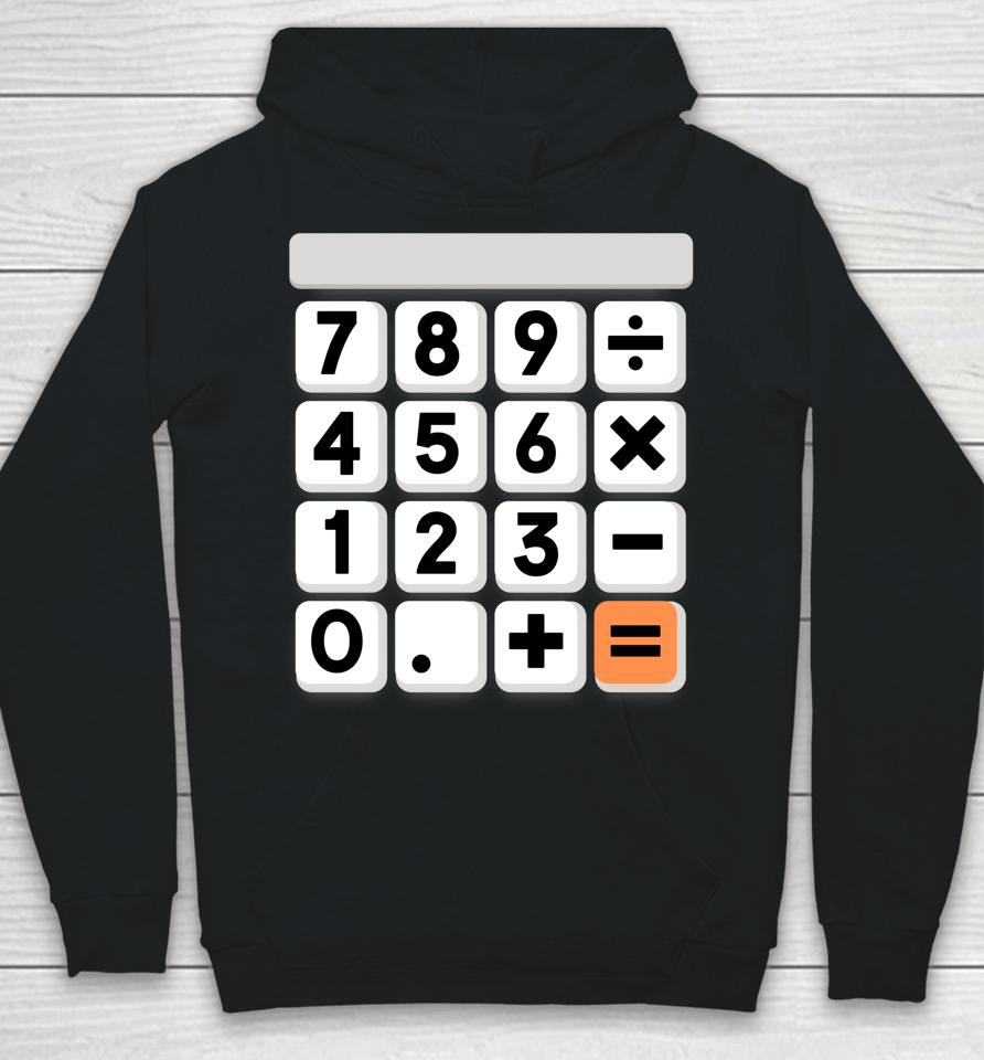 Calculator Easy Halloween Costume For Math Teacher Hoodie