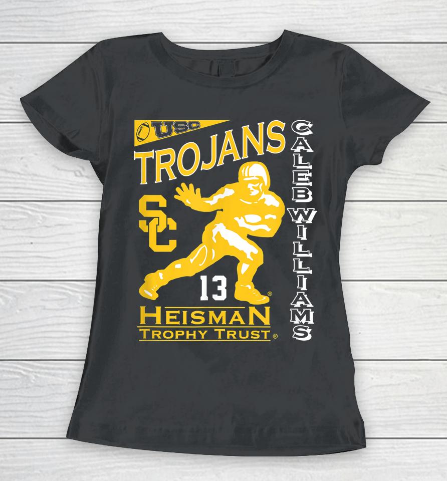 Caleb Williams Usc Trojans Heisman Trophy Trust Winner 2022 Women T-Shirt