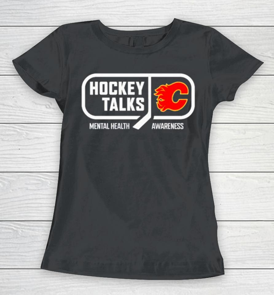 Calgary Hockey Talks Mental Health Awareness Women T-Shirt