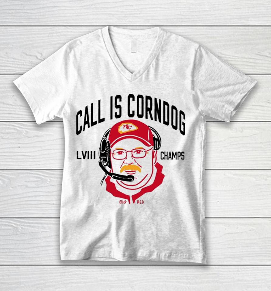 Call Is Corndog Big Red Kansas City Chiefs Unisex V-Neck T-Shirt