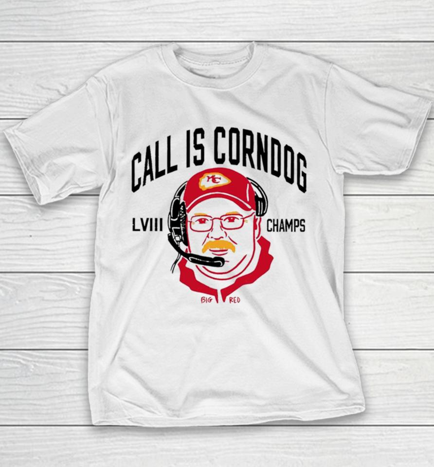Call Is Corndog Big Red Kansas City Chiefs Youth T-Shirt