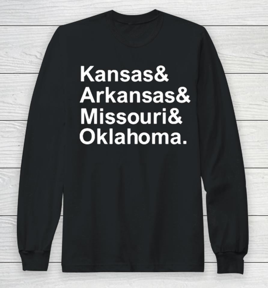 Cami Henning Kansas&Amp; Arkansas&Amp; Missouri&Amp; Oklhoma Long Sleeve T-Shirt