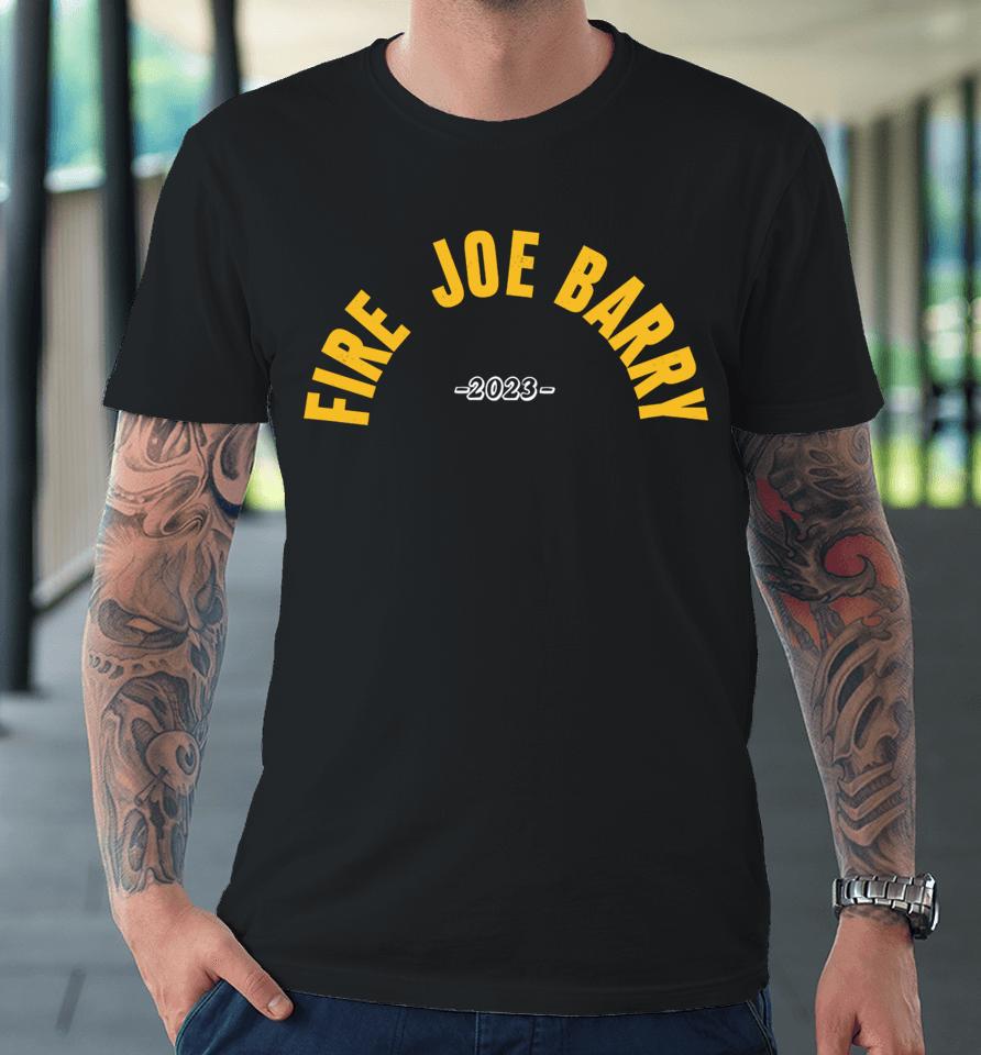 Campeche Collective Merch Fire Joe Barry 2023 Premium T-Shirt