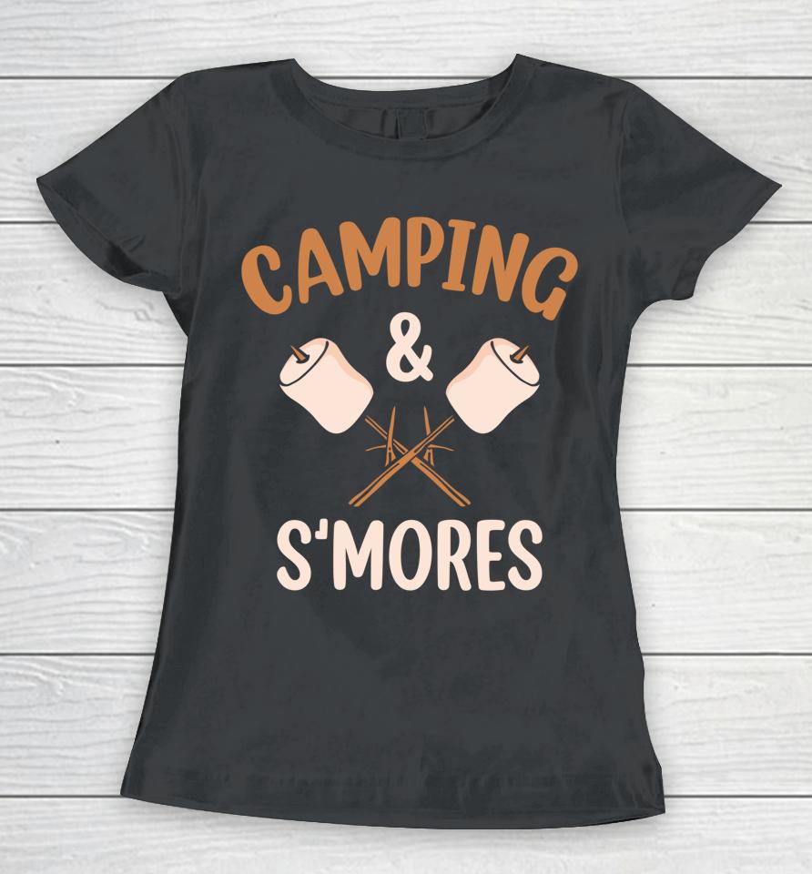 Camping And S'mores Campfire Outdoor Marshmallow Bonfire Women T-Shirt