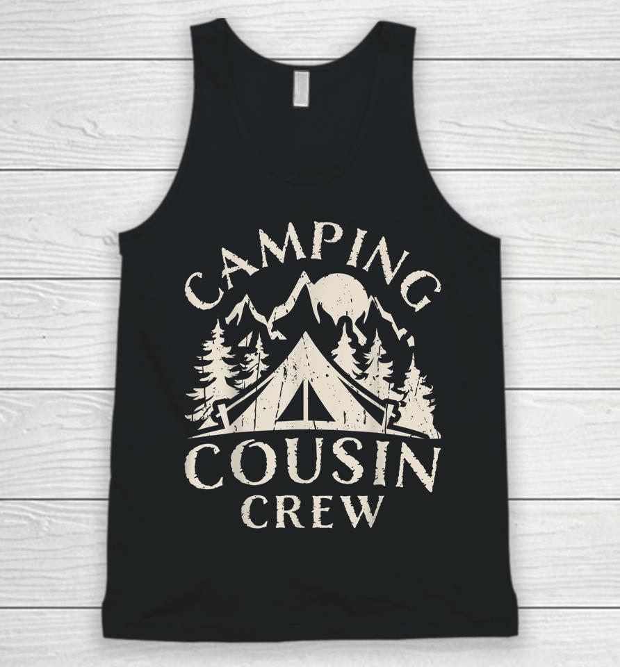 Camping Cousins Crew Family Reunion Road Trip Matching Group Unisex Tank Top