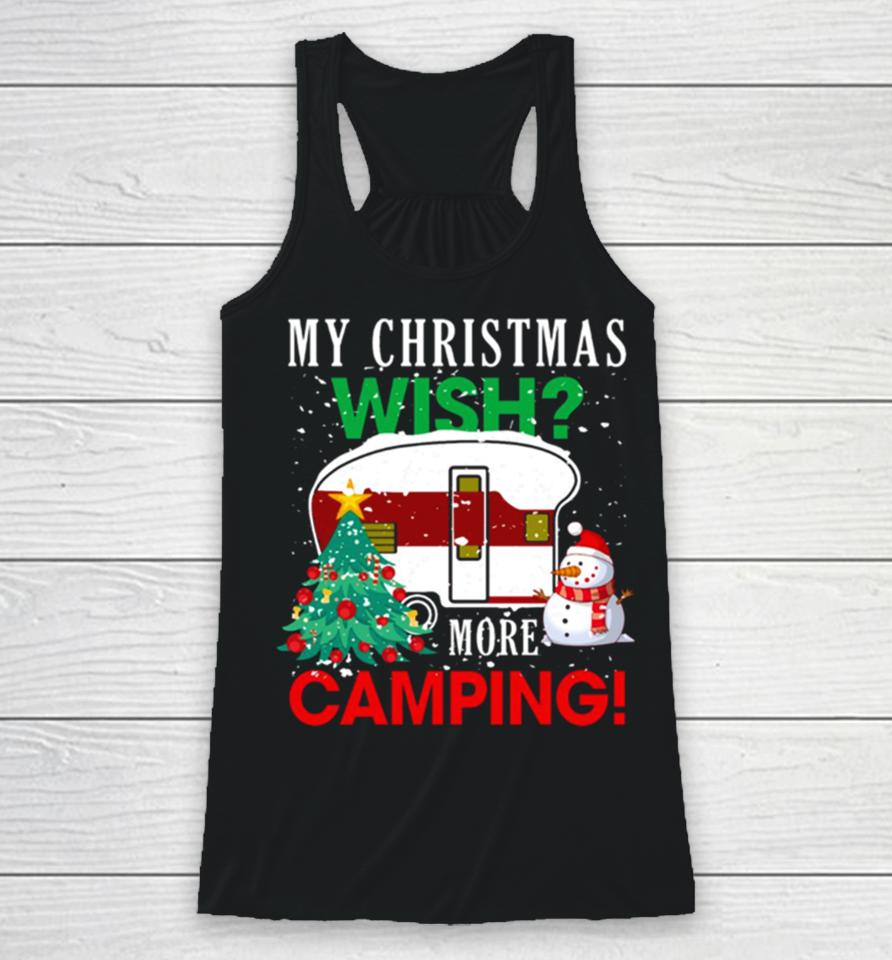 Camping My Christmas Wish Racerback Tank
