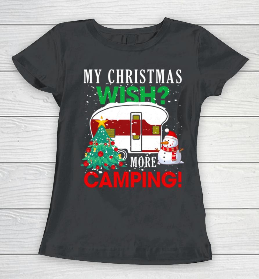 Camping My Christmas Wish Women T-Shirt