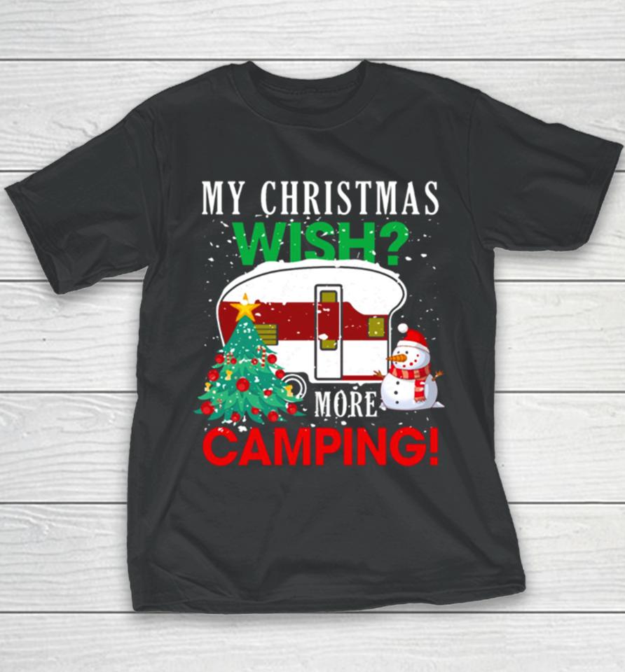 Camping My Christmas Wish Youth T-Shirt