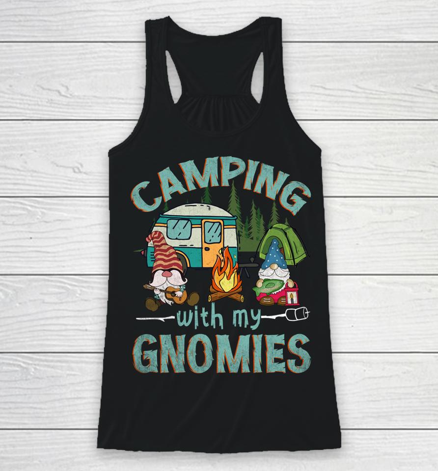 Camping With My Gnomies Racerback Tank