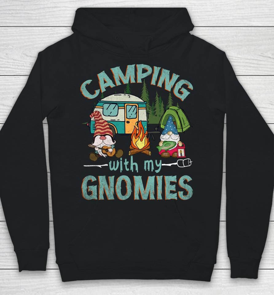 Camping With My Gnomies Hoodie