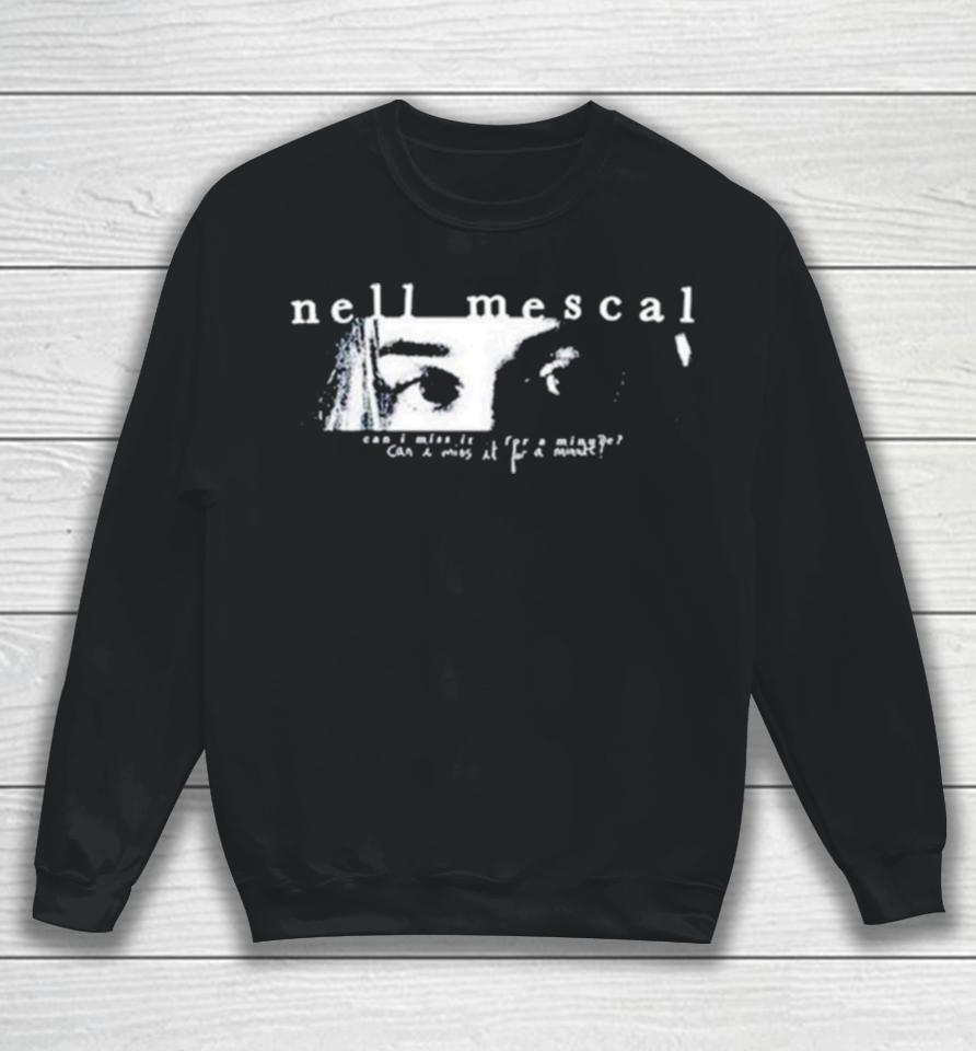 Can I Miss It For A Minute Sweatshirt