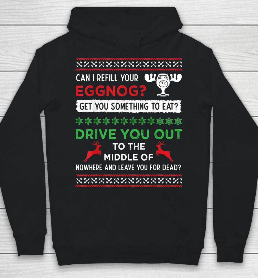 Can I Refill Your Eggnog Christmas Vacation Hoodie