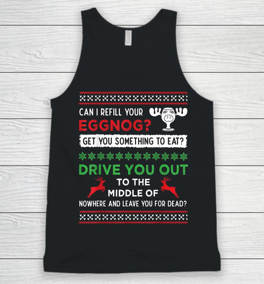 Can I Refill Your Eggnog Christmas Vacation Unisex Tank Top