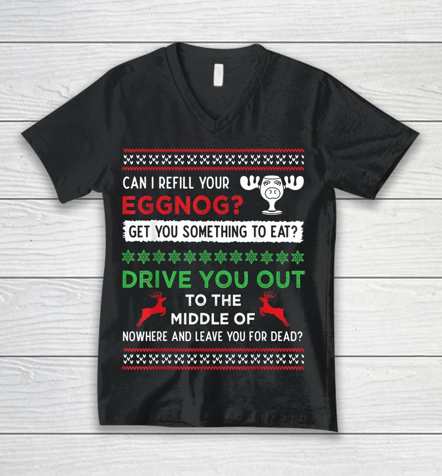 Can I Refill Your Eggnog Christmas Vacation Unisex V-Neck T-Shirt