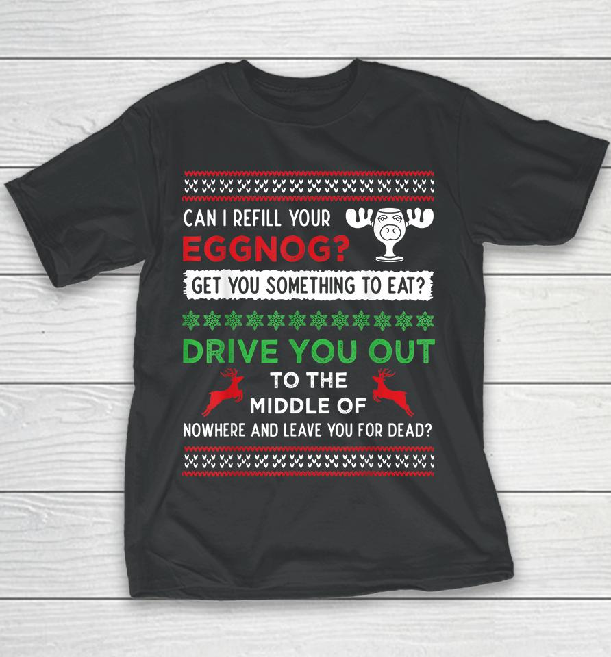 Can I Refill Your Eggnog Christmas Vacation Youth T-Shirt