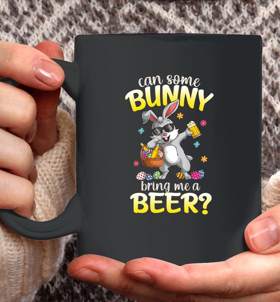 Can Some Bunny Bring Me A Beer Dabbing Rabbit Easter Day Coffee Mug
