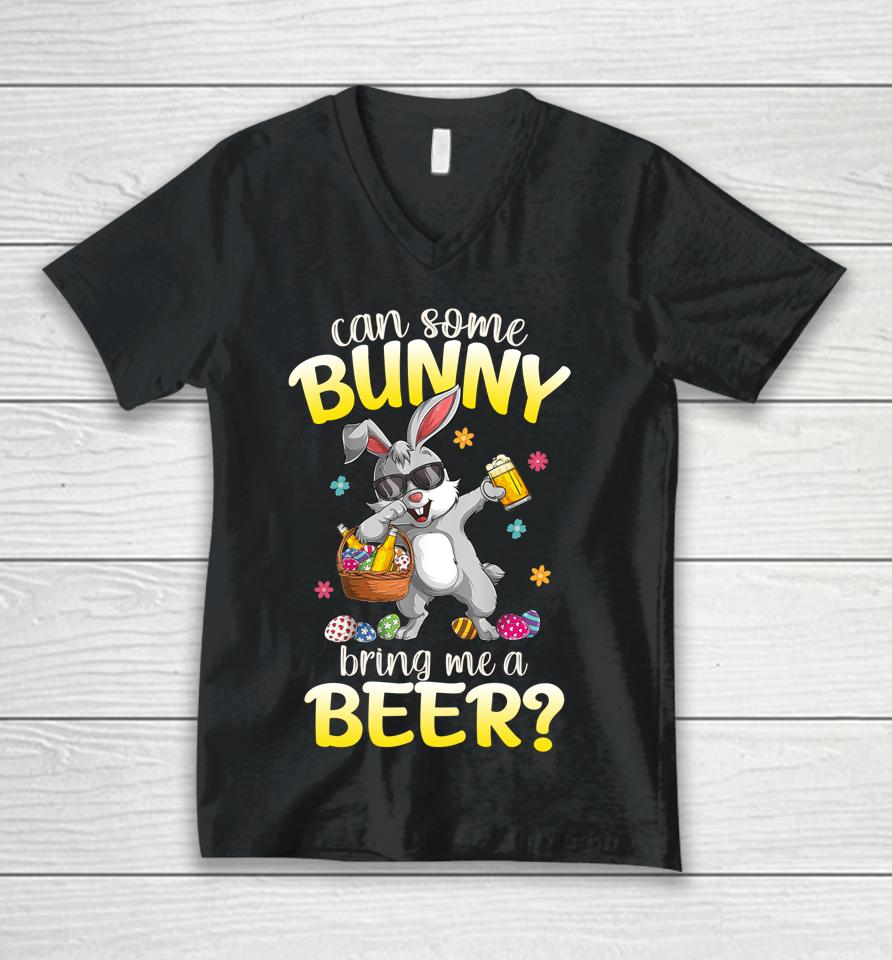 Can Some Bunny Bring Me A Beer Dabbing Rabbit Easter Day Unisex V-Neck T-Shirt