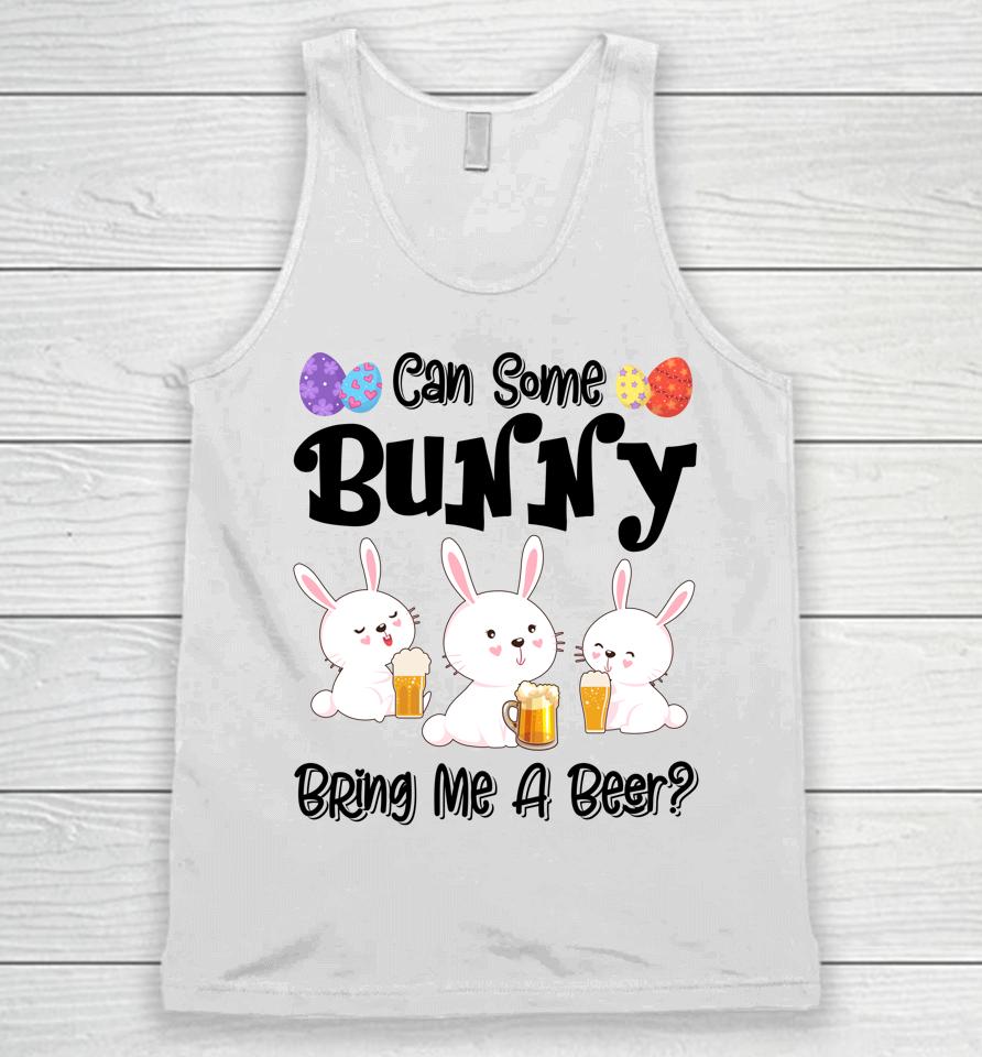 Can Some Bunny Bring Me A Beer Funny Easter Day Unisex Tank Top
