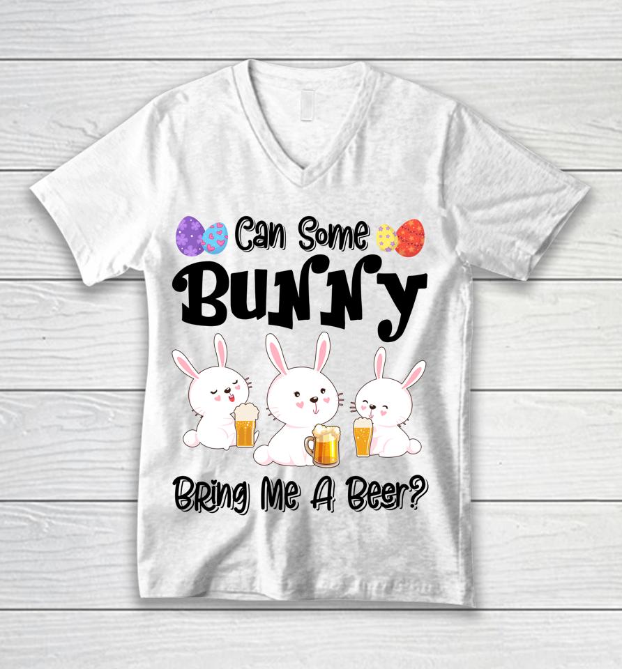 Can Some Bunny Bring Me A Beer Funny Easter Day Unisex V-Neck T-Shirt