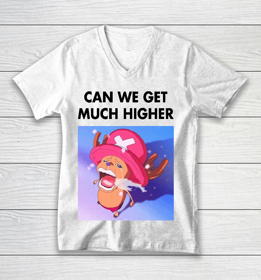 Can We Get Much Higher One Piece Unisex V-Neck T-Shirt