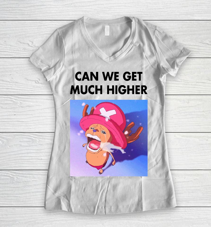 Can We Get Much Higher One Piece Women V-Neck T-Shirt