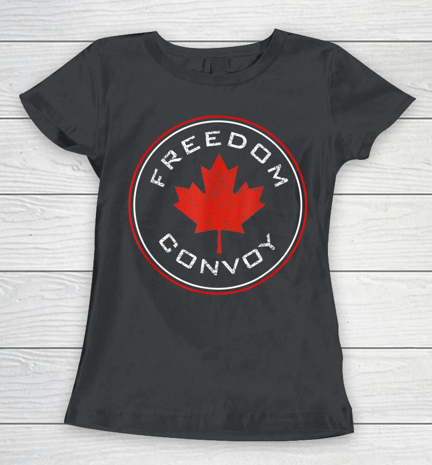 Canada Freedom Convoy 2022 Canadian Truckers Support 2022 Women T-Shirt