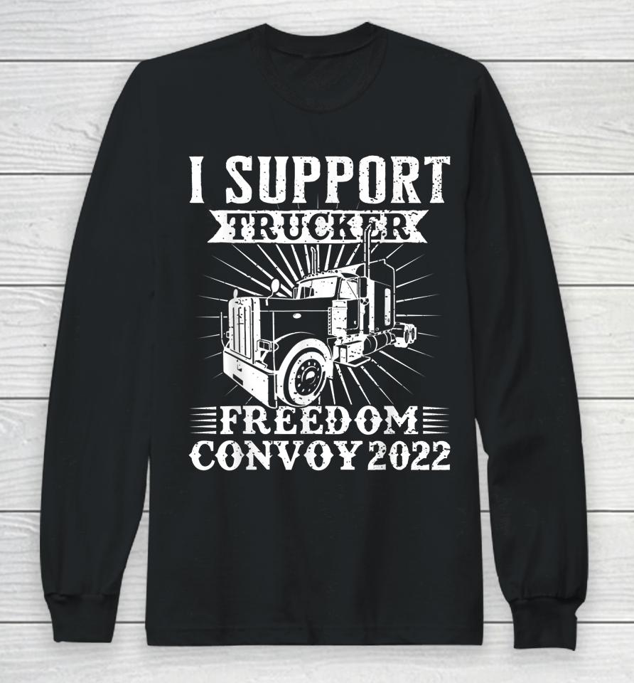Canada Freedom Convoy 2022 Canadian Truckers Support Flag Long Sleeve T-Shirt