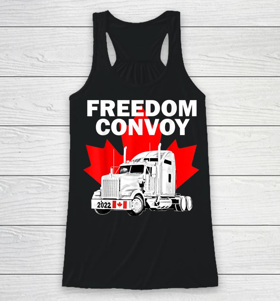 Canada Freedom Convoy 2022 Canadian Truckers Support Gift Racerback Tank