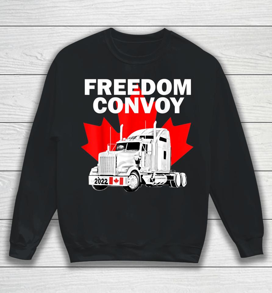 Canada Freedom Convoy 2022 Canadian Truckers Support Gift Sweatshirt