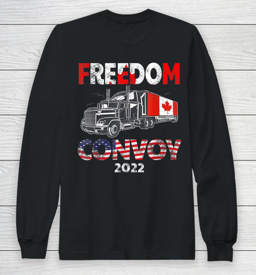 Canada Freedom Convoy 2022 Canadian Truckers Support Gift Long Sleeve T-Shirt