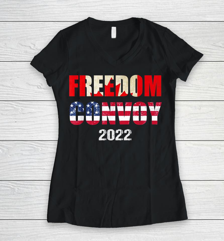Canada Freedom Convoy 2022 Support Canadian Truckers Women V-Neck T-Shirt