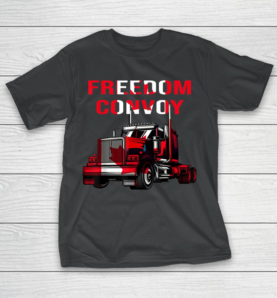 Canada Truck Freedom Convoy Canadian Trucker Rule Ottawa T-Shirt