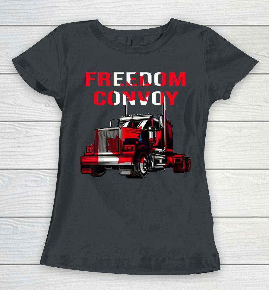 Canada Truck Freedom Convoy Canadian Trucker Rule Ottawa Women T-Shirt