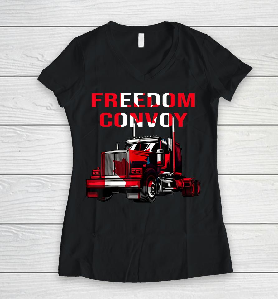 Canada Truck Freedom Convoy Canadian Trucker Rule Ottawa Women V-Neck T-Shirt