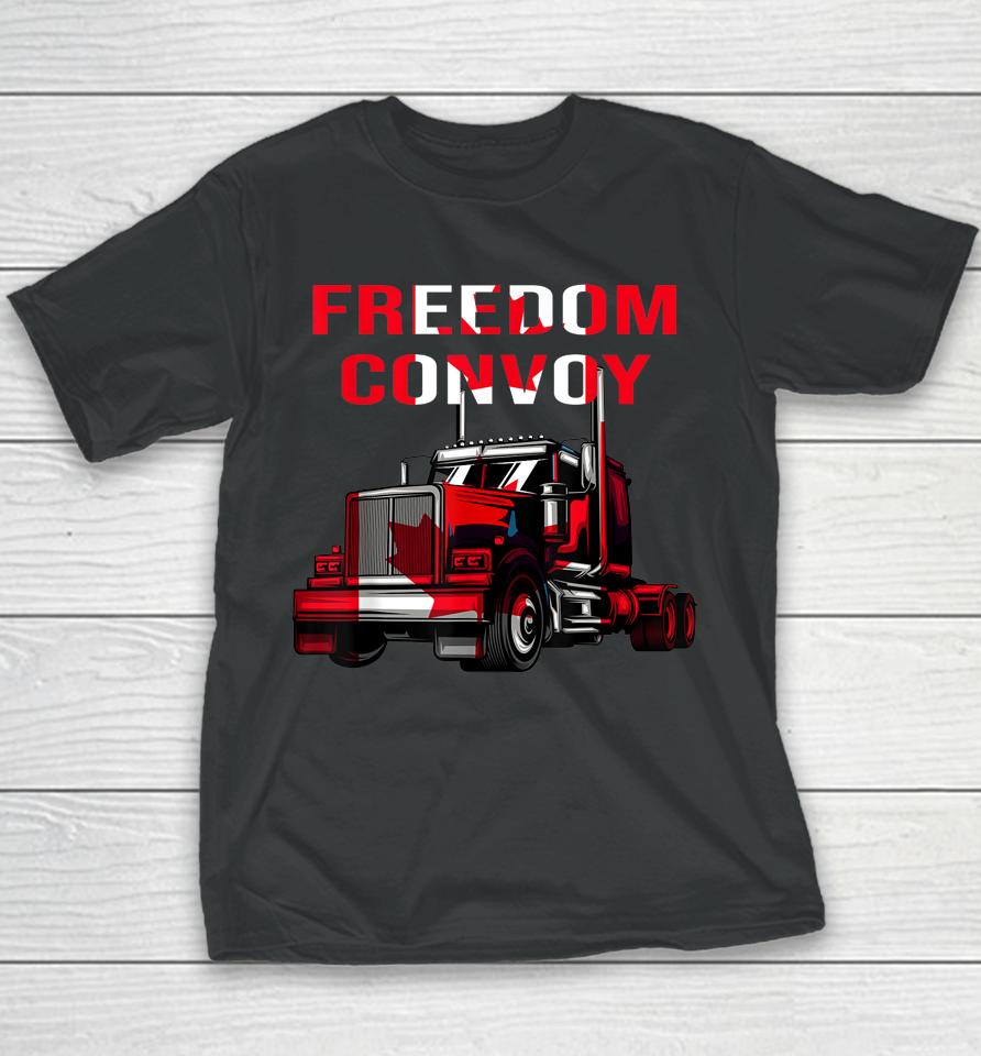 Canada Truck Freedom Convoy Canadian Trucker Rule Ottawa Youth T-Shirt