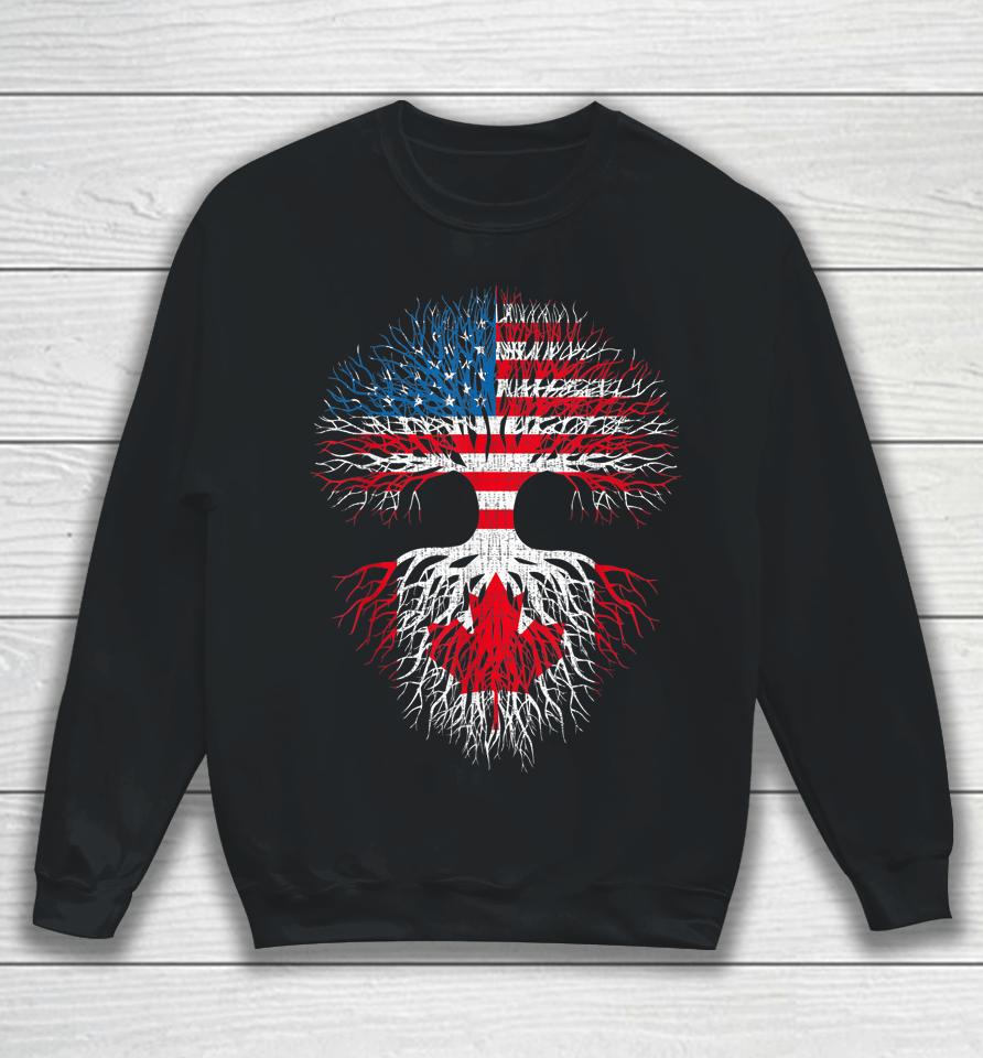 Canadian Roots American Grown Canada Flag Sweatshirt