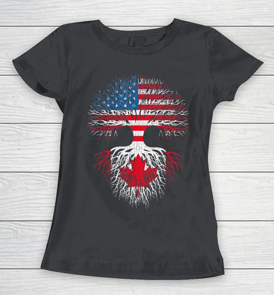 Canadian Roots American Grown Canada Flag Women T-Shirt