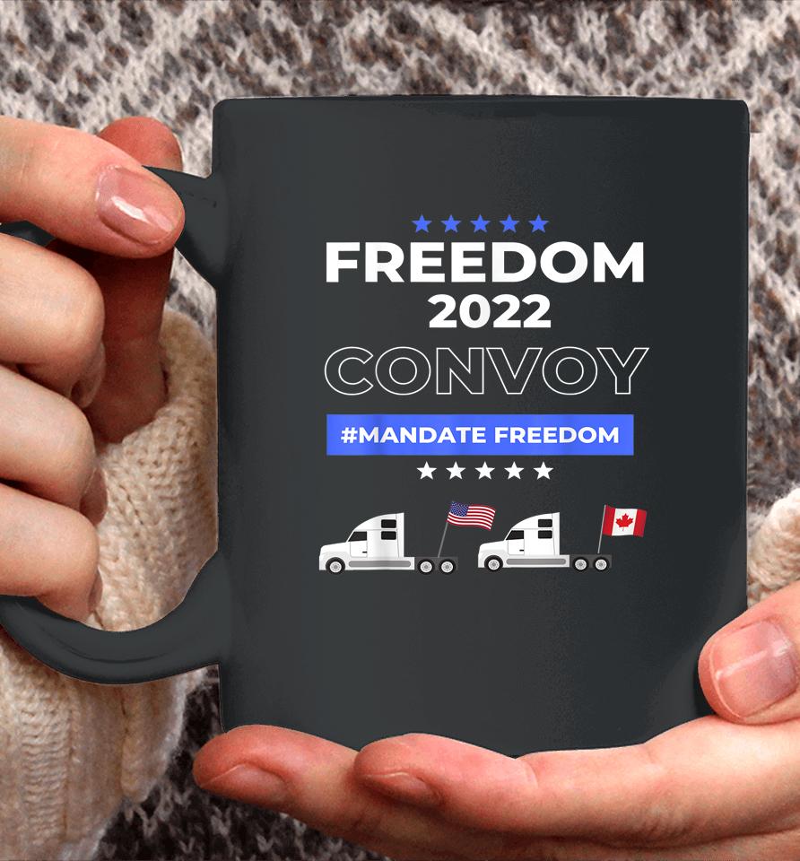 Canadian Truckers Freedom Over Fear No Mandates Convoy 2022 Coffee Mug