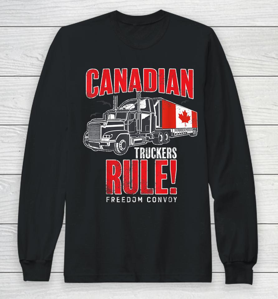 Canadian Truckers Rule  Freedom Convoy Long Sleeve T-Shirt