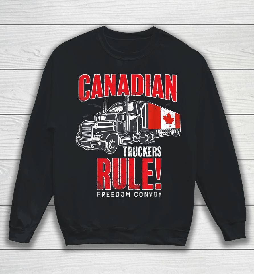Canadian Truckers Rule  Freedom Convoy Sweatshirt